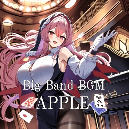 Big Band BGM ”Apple””