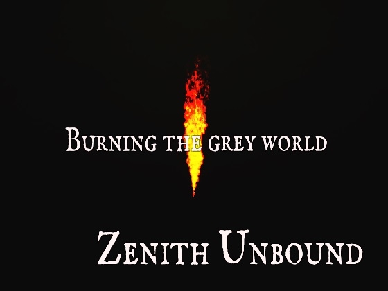 Burning the grey world