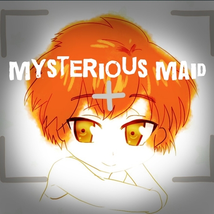 Mysterious Maid