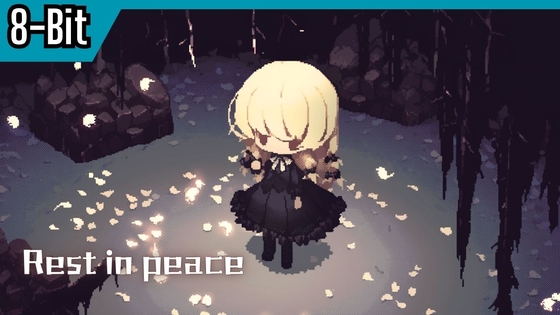 【8-Bit】Scene10「Rest in peace ～安らかに～」