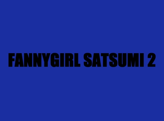 FANNYGIRL SATSUMI2