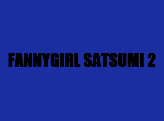 FANNYGIRL SATSUMI2