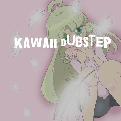 【クリエイター向けロイヤリティフリーBGM】不思議かわいい世界に迷い込んだら「kawaii dubstep」Wave