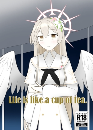 Life is like a cup of tea