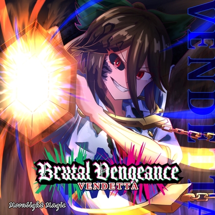 Brutal Vengeance VENDETTA