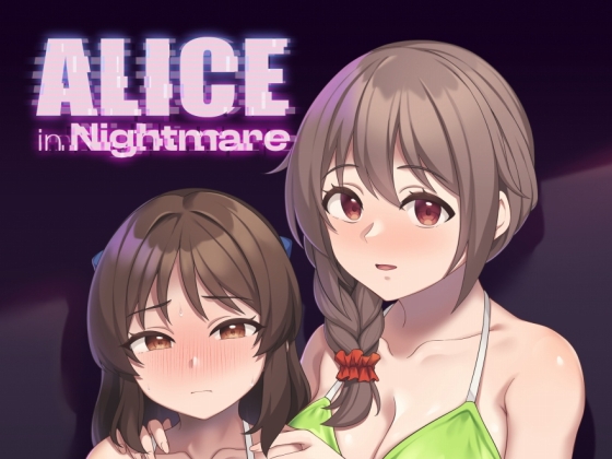 ALICE in Nightmare