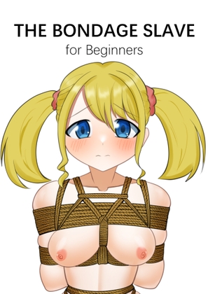 THE BONDAGE DOLL for Beginners