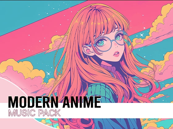 [BGM素材] Modern Anime Music Pack
