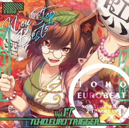 TOHO EURO TRIGGER VOL.17 NON-STOP BEST