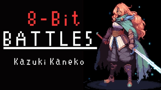 【8-Bit】Battle5 「強敵でもあきらめないで」